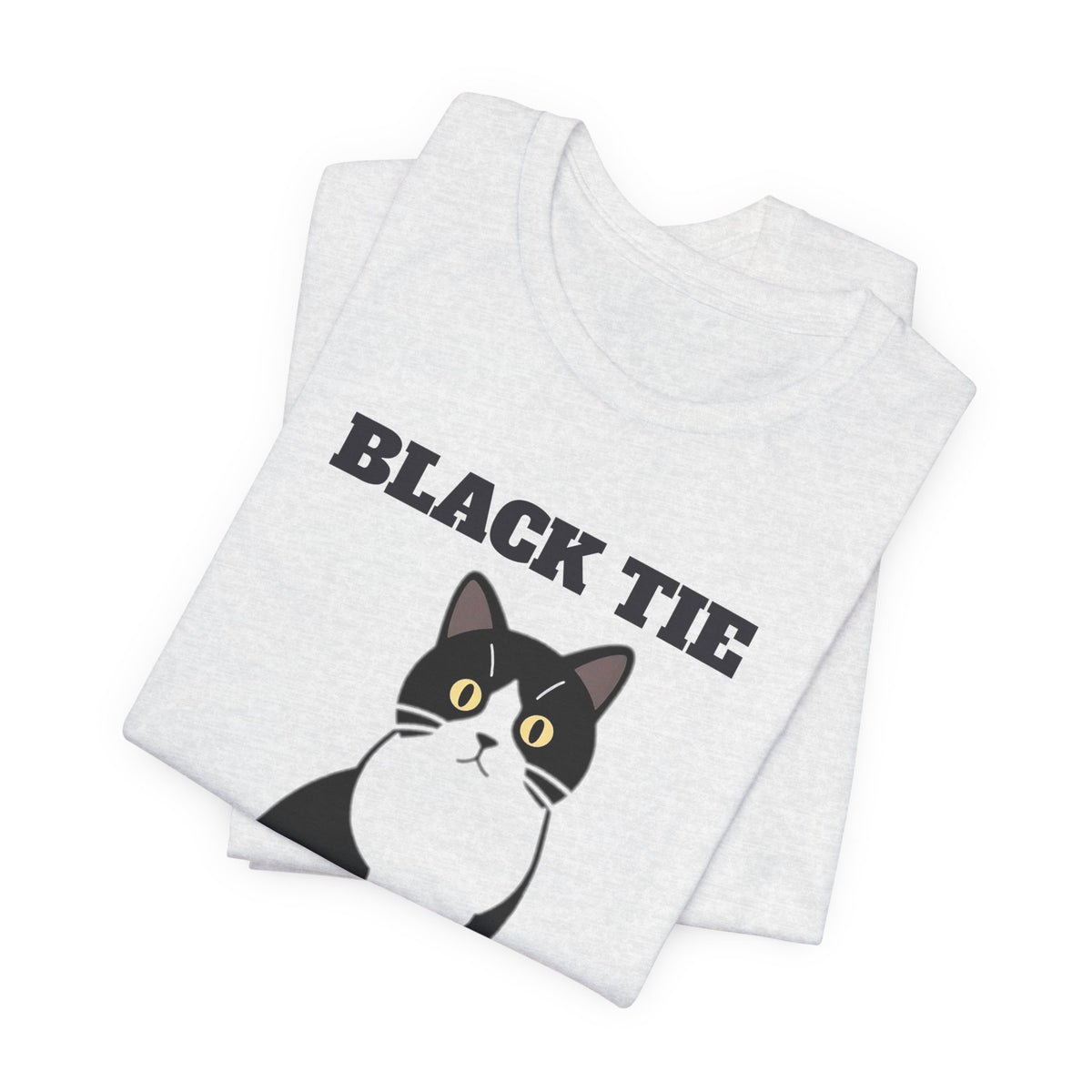 Black Tie Every Day Tuxedo Cat Tee | Tuxedo Cat Gift
