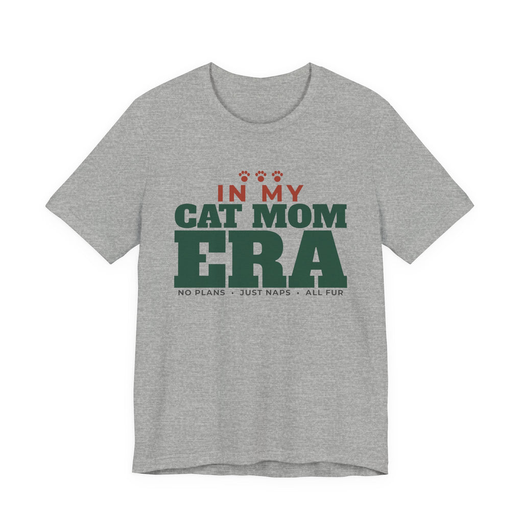 In My Cat Mom Era Tee | Funny Cat Mom Gift