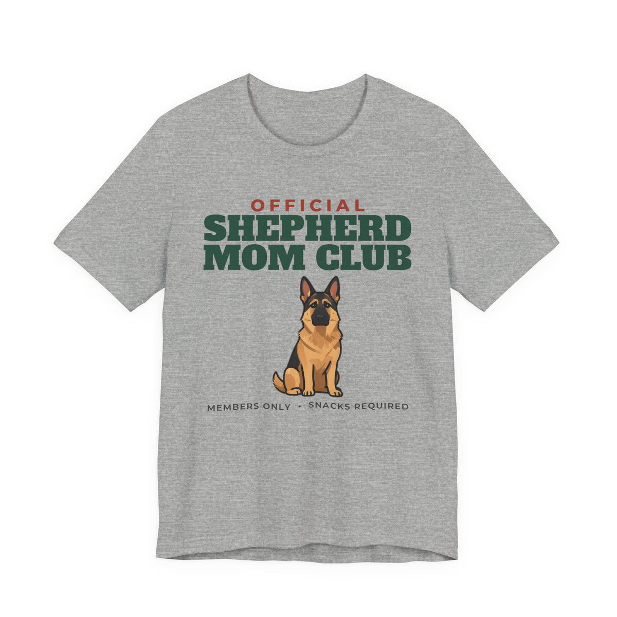 Official German Shepherd Mom Club Tee | German Shepherd Mom Gift