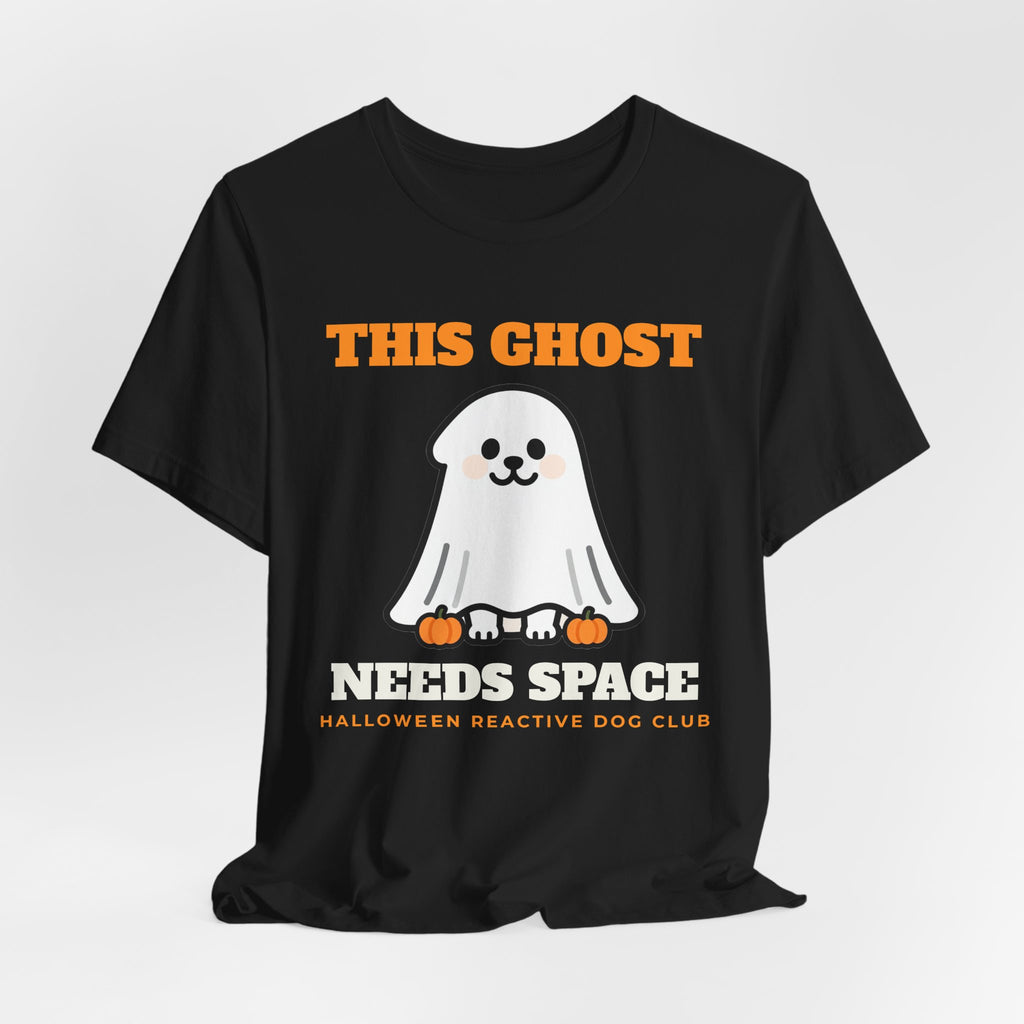Halloween Dog Shirt - This Ghost Needs Space Tee | Reactive Dog Gift