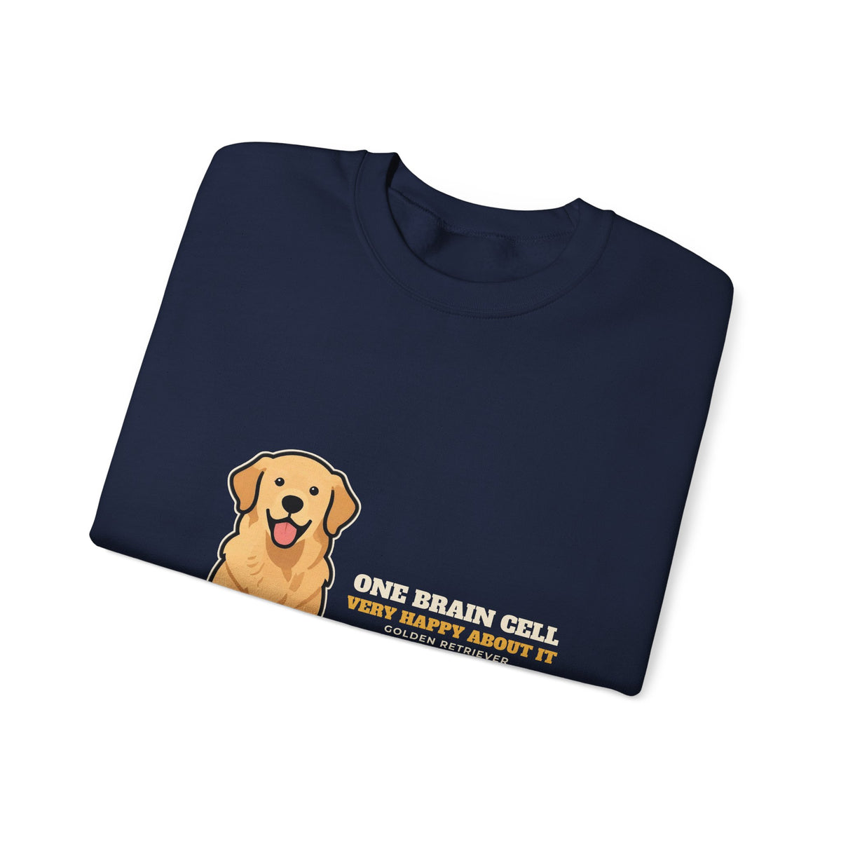 One Brain Cell, Very Happy About It Golden Retriever Crewneck Sweatshirt | Golden Retriever Gift