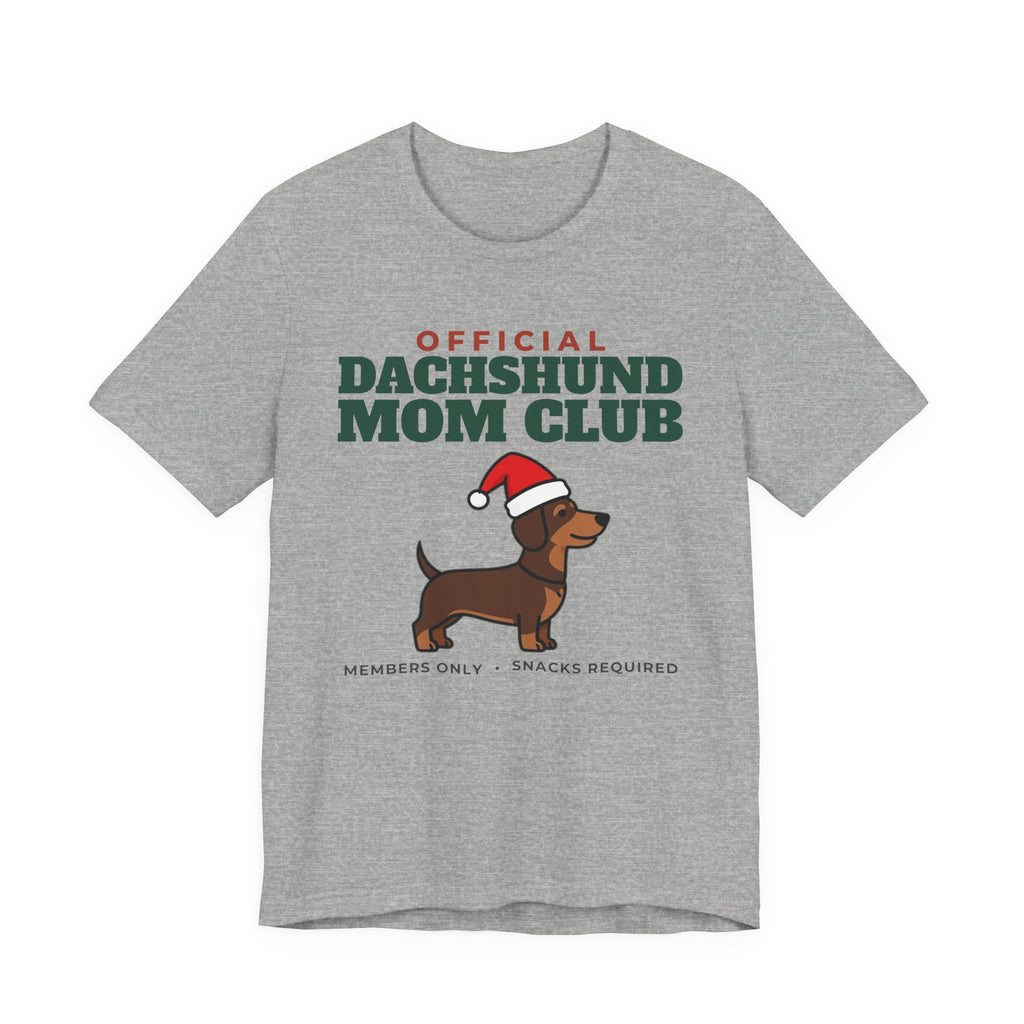 Official Dachshund Mom Club Tee | Dachshund Mom Gift