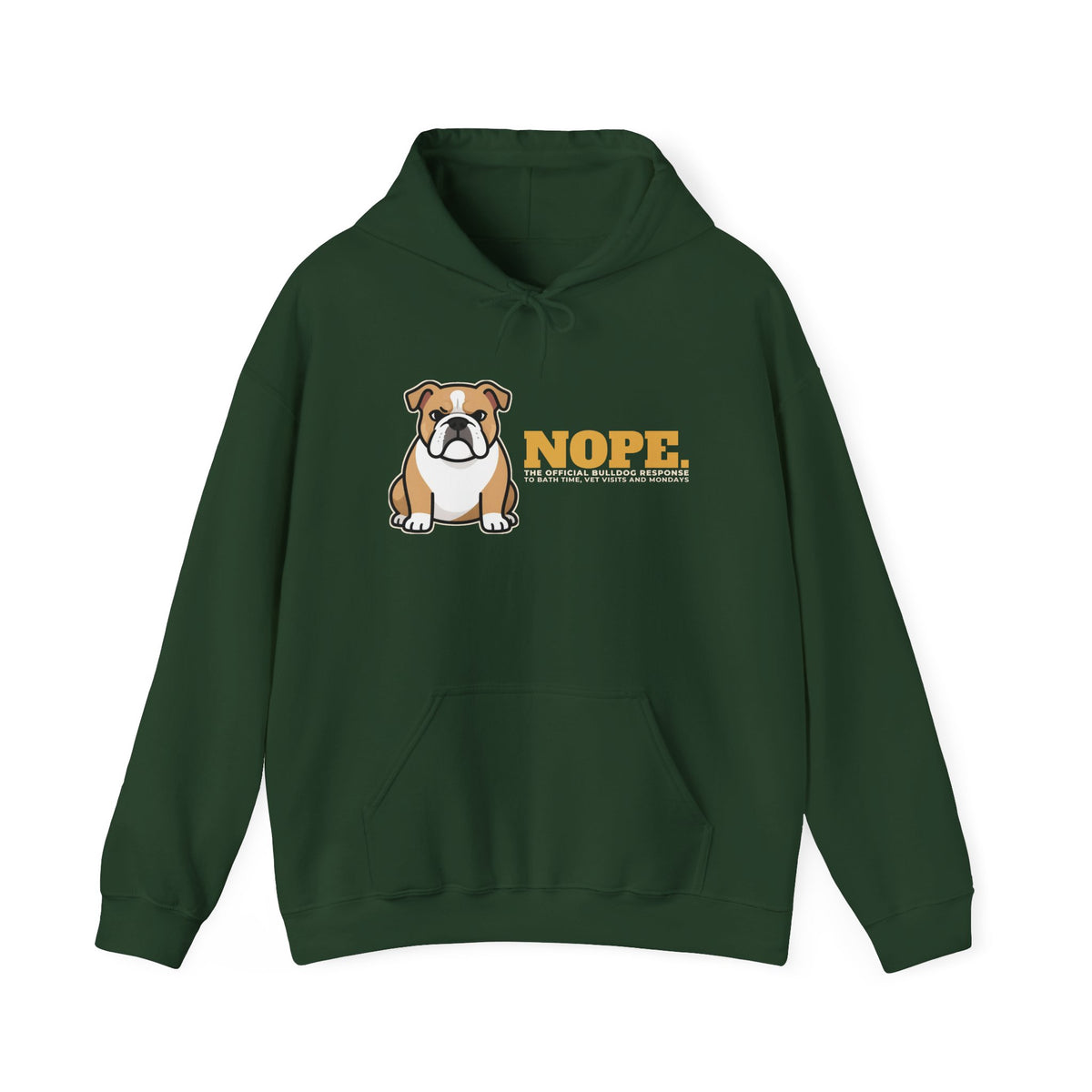 Nope. Funny Bulldog Hoodie | Bulldog Lover Gift
