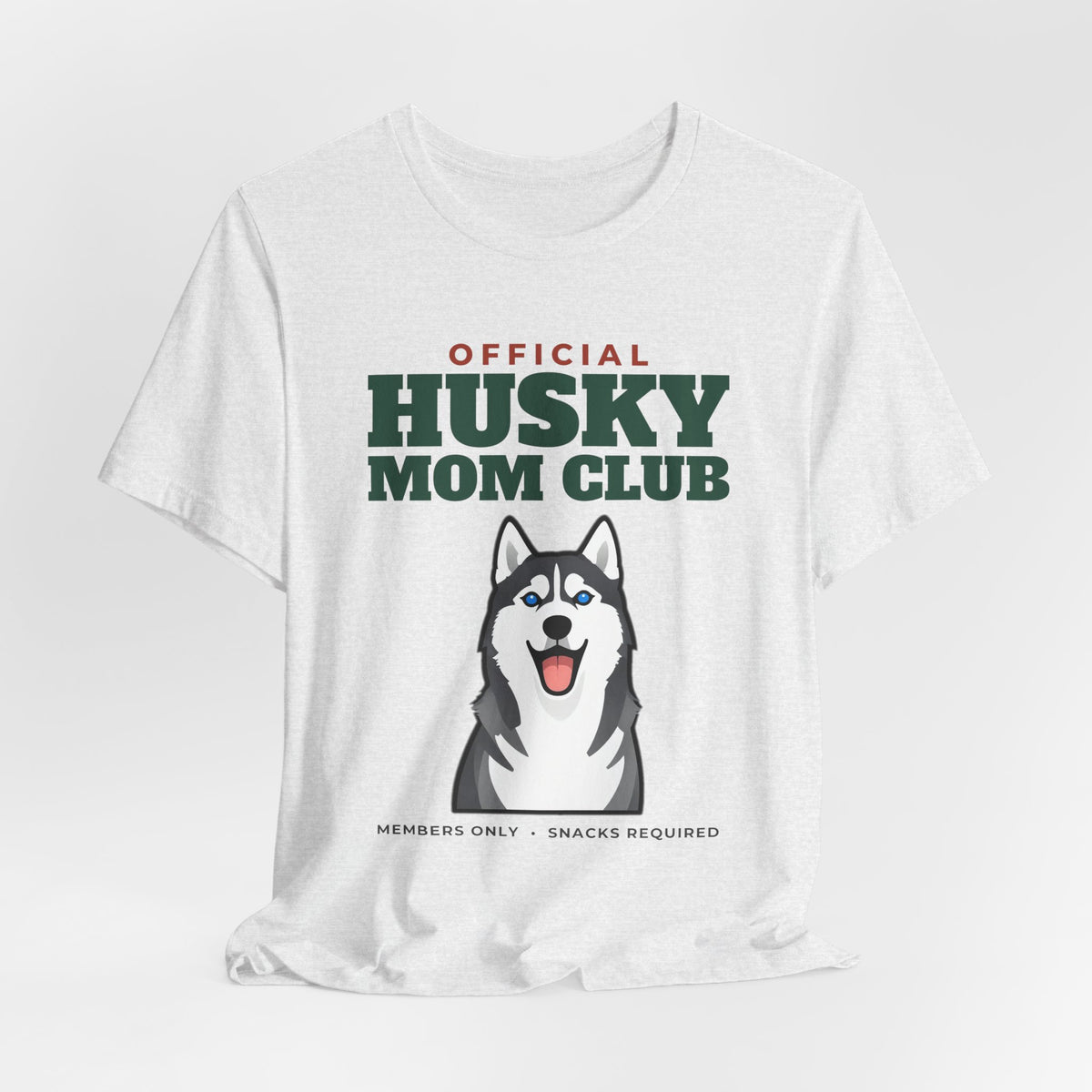 Official Husky Mom Club Tee | Husky Mom Gift