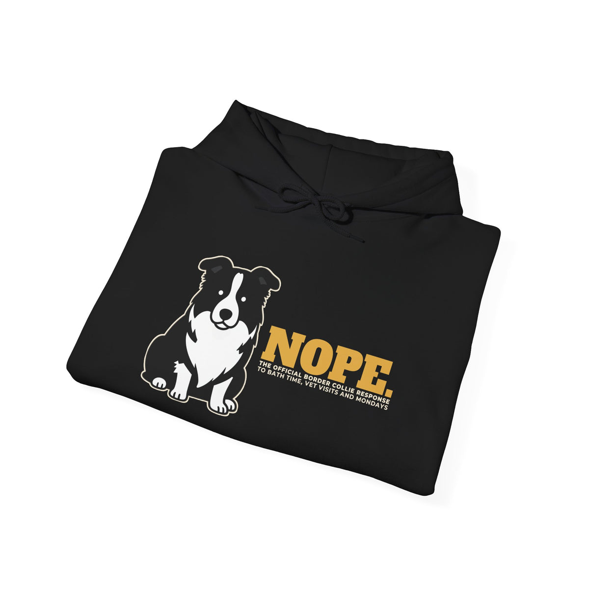 Nope. Funny Border Collie Hoodie | Border Collie Lover Gift