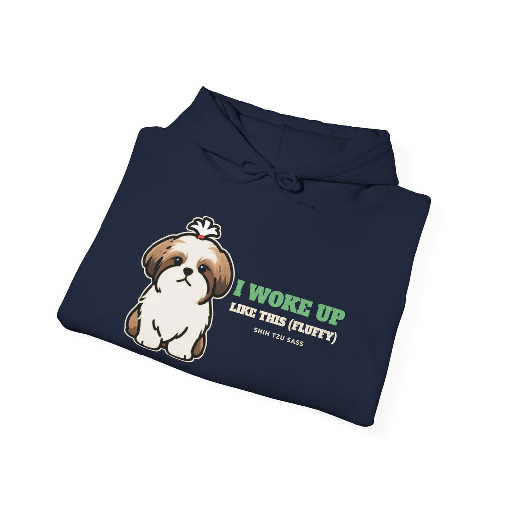 I Woke Up Like This (Fluffy) Shih Tzu Hoodie | Shih Tzu Gift