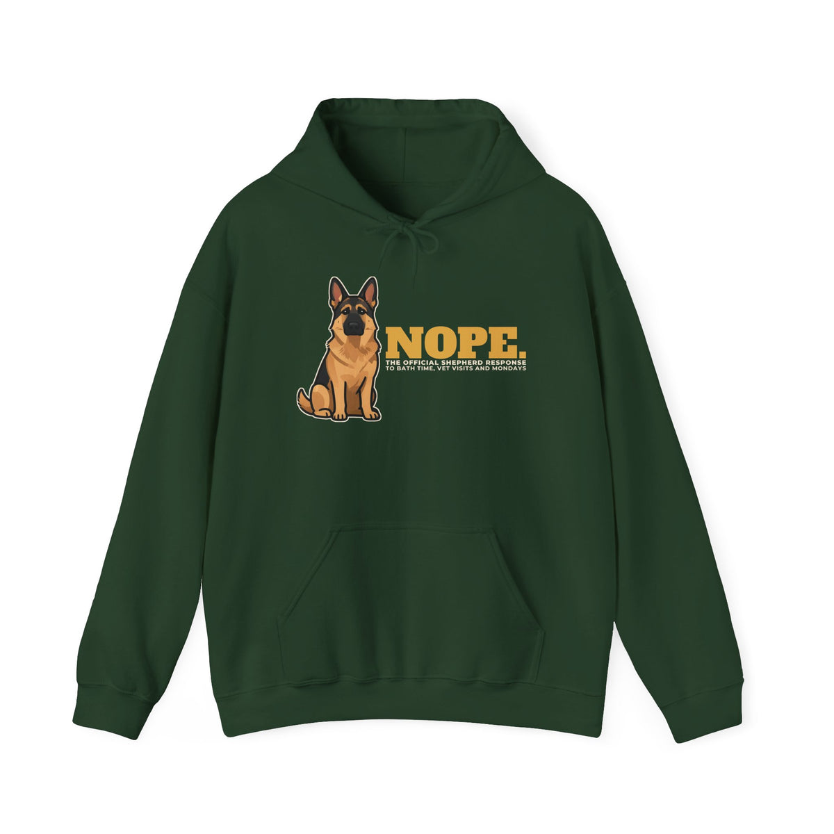 Nope. Funny German Shepherd Hoodie | German Shepherd Lover Gift