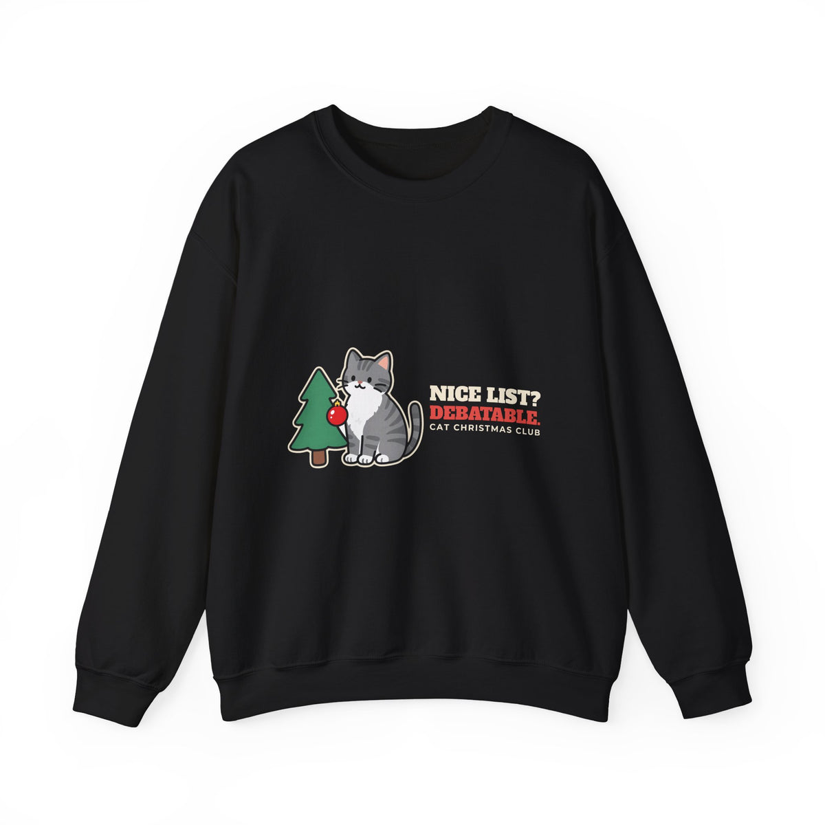 Nice List Debatable cat Christmas crewneck sweatshirt by Passtime Goods