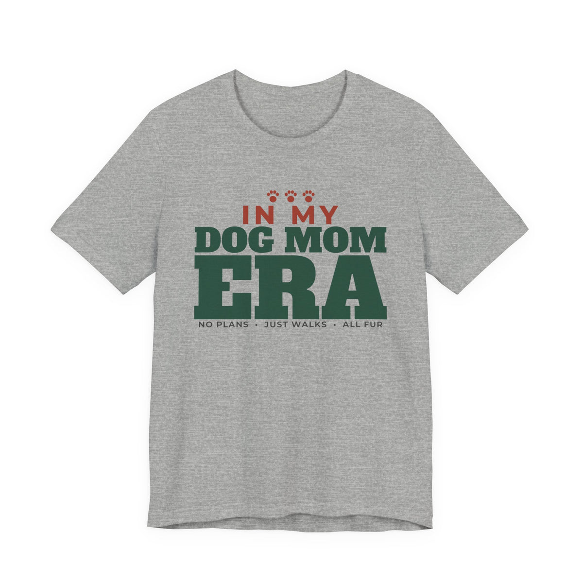 In My Dog Mom Era Tee | Funny Dog Mom Gift