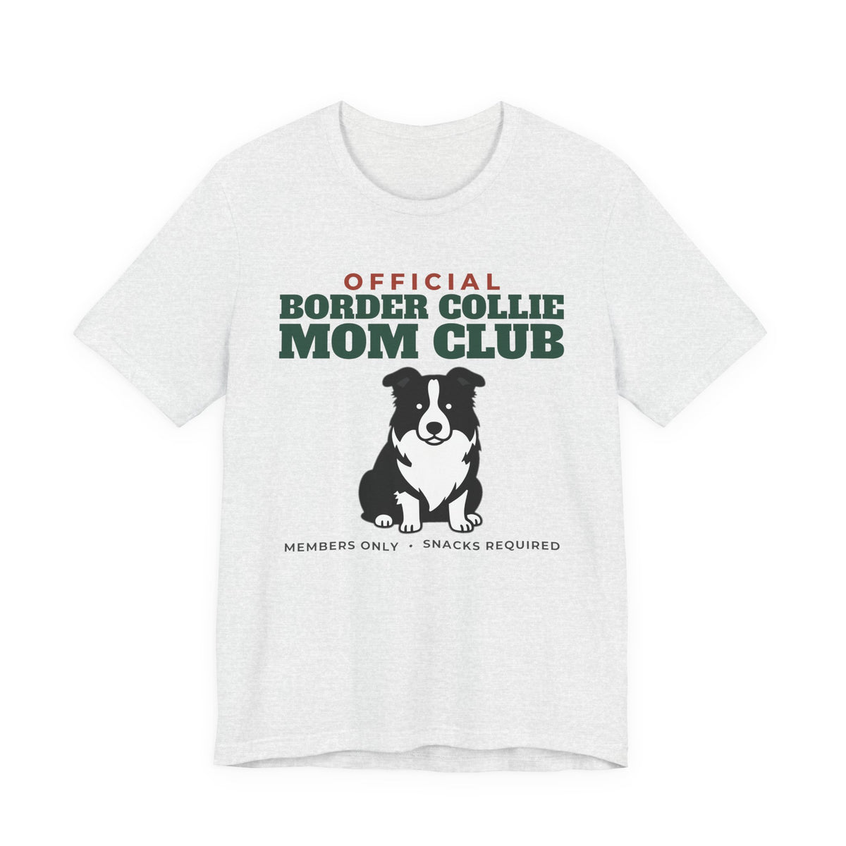 Official Border Collie Mom Club Tee | Border Collie Mom Gift