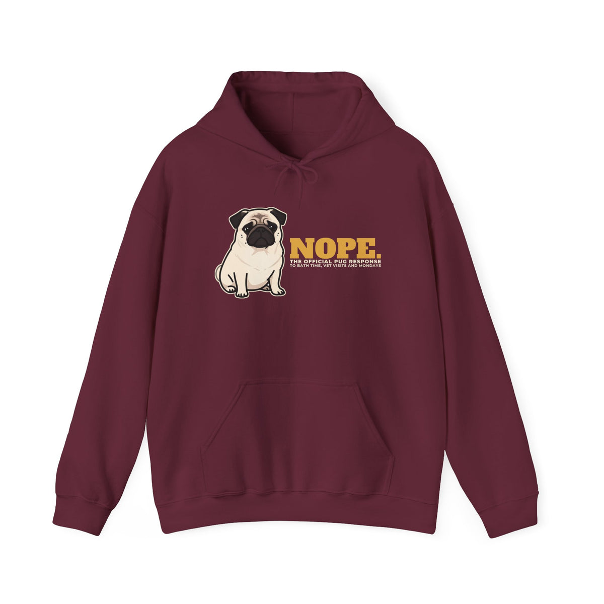 Nope. Funny Pug Hoodie | Pug Lover Gift