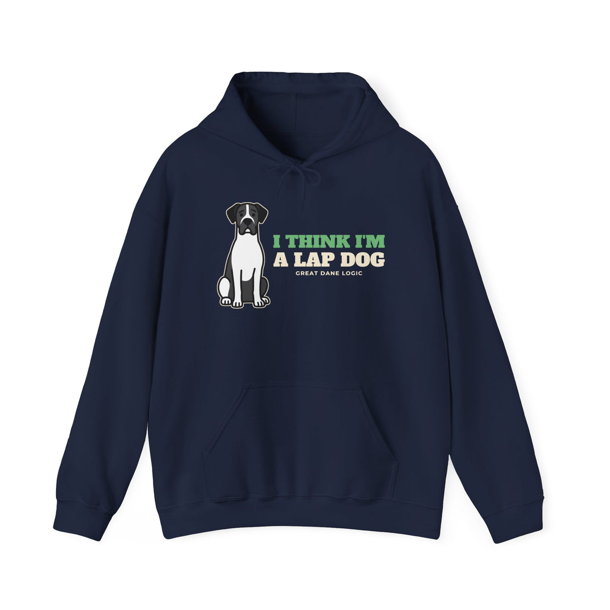 I Think I'm a Lap Dog Great Dane Hoodie | Great Dane Gift