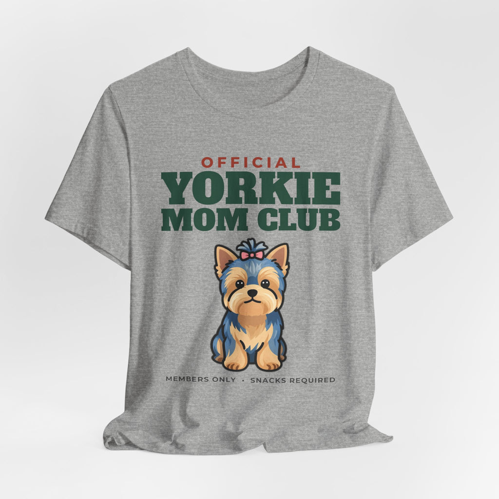 Official Yorkie Mom Club Tee | Yorkie Mom Gift