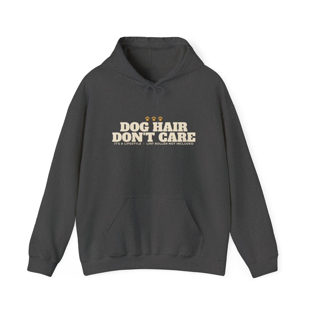 Dog Hair, Don't Care Hoodie | Funny Dog Mom Gift