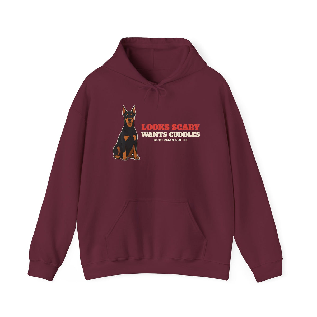 Looks Scary, Wants Cuddles Doberman Hoodie | Doberman Gift