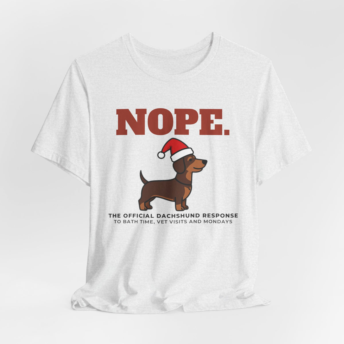 Nope. Funny Dachshund Tee | Dachshund Lover Gift