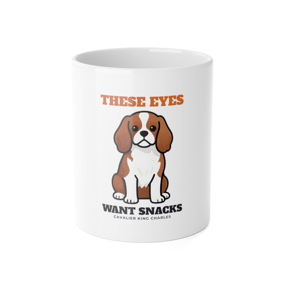 These Eyes Want Snacks Cavalier King Charles Mug | Cavalier King Charles Gift
