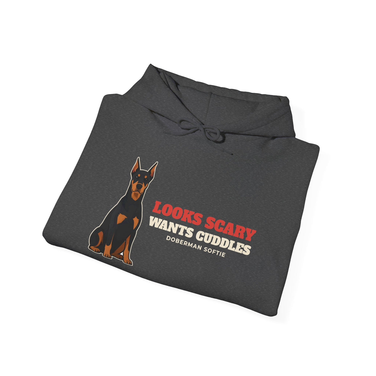 Looks Scary, Wants Cuddles Doberman Hoodie | Doberman Gift
