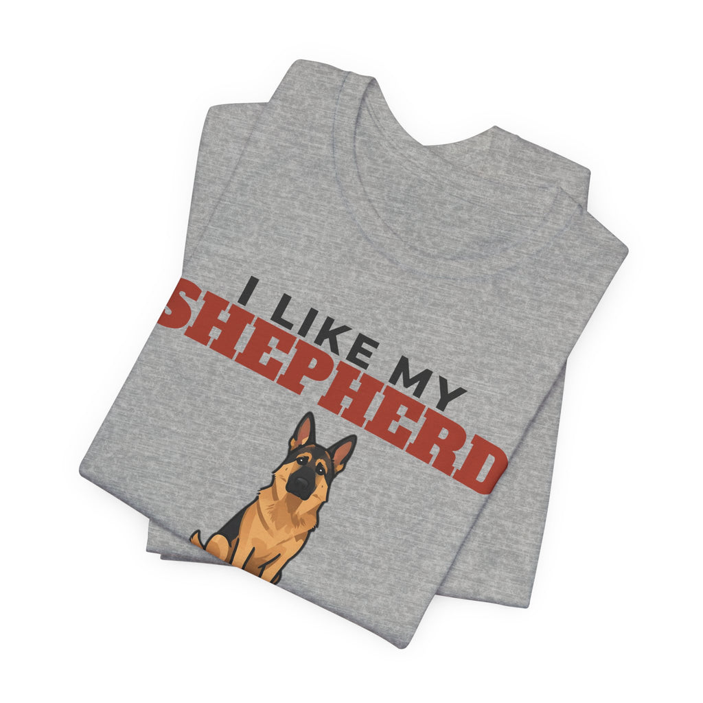 I Like My German Shepherd, Cold Beer and Maybe 3 People Tee | Funny German Shepherd Dad Gift