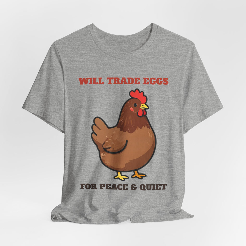 Funny Chicken Shirt - Will Trade Eggs for Peace and Quiet Tee | Chicken Lover Gift