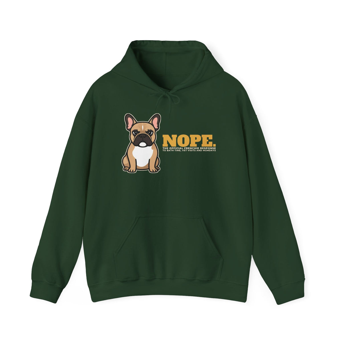 Nope. Funny French Bulldog Hoodie | French Bulldog Lover Gift