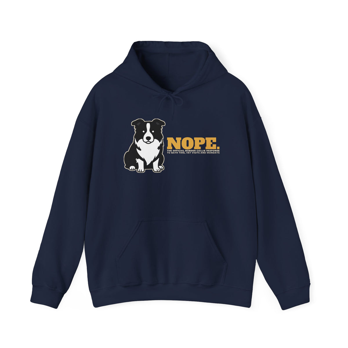Nope. Funny Border Collie Hoodie | Border Collie Lover Gift