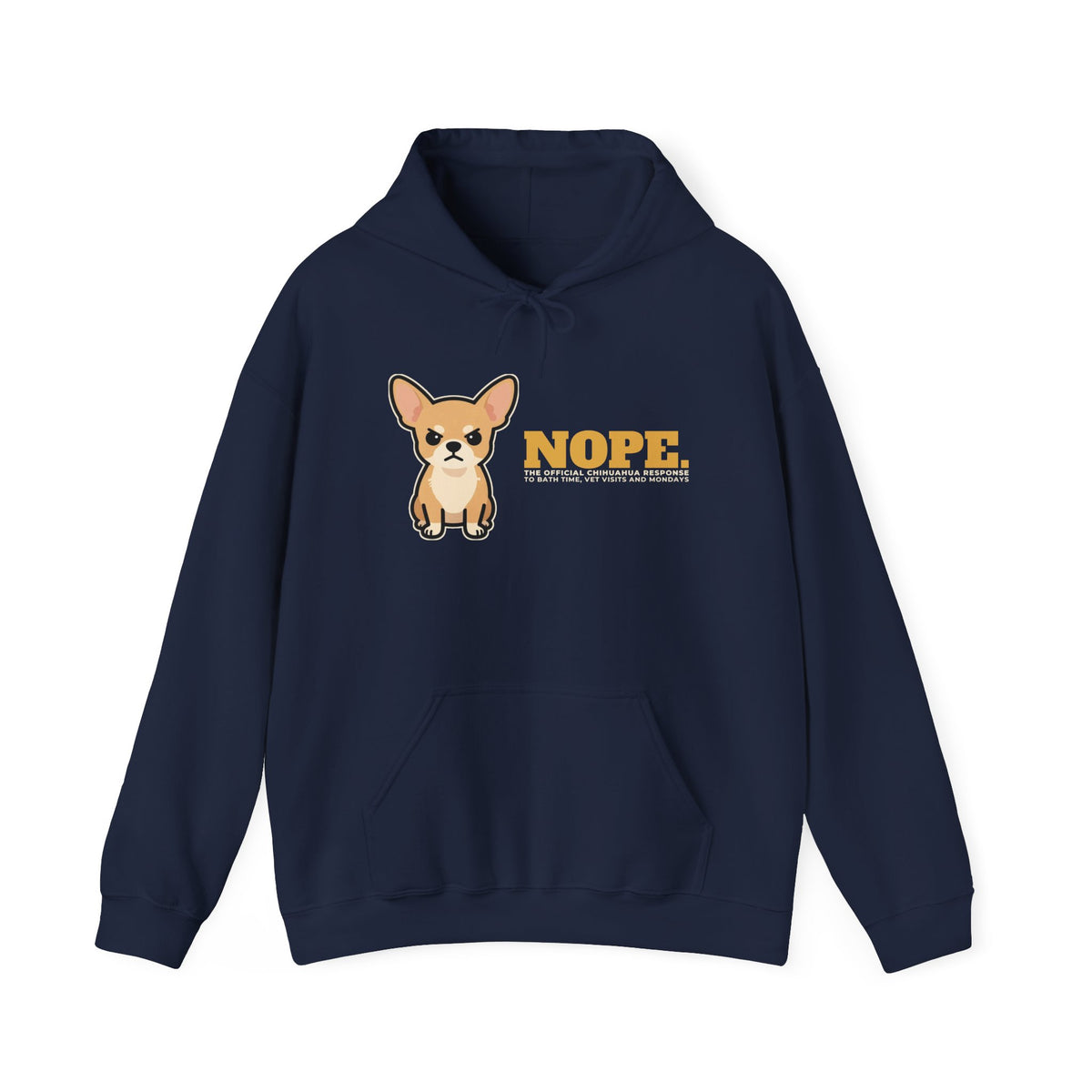 Nope. Funny Chihuahua Hoodie | Chihuahua Lover Gift