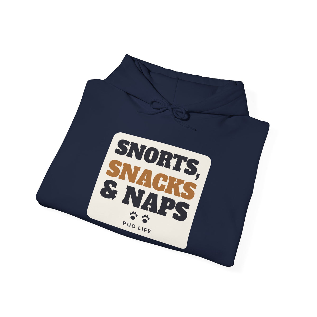 Snorts, Snacks and Naps Pug Hoodie | Pug Gift