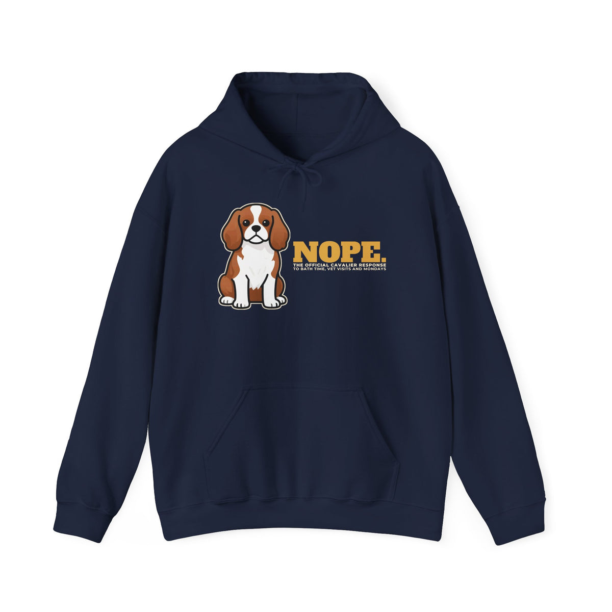 Nope. Funny Cavalier King Charles Hoodie | Cavalier King Charles Lover Gift