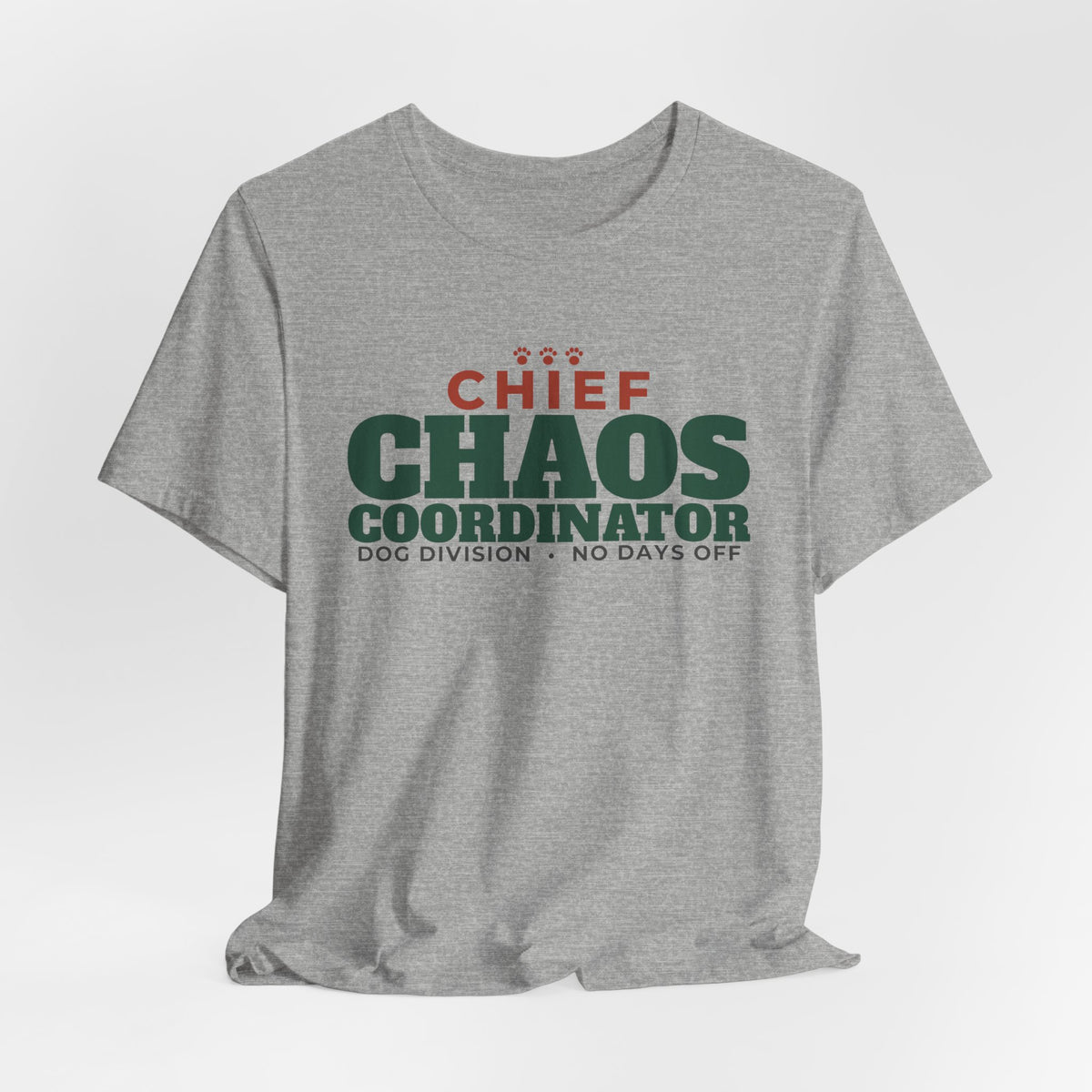 Chief Chaos Coordinator, Dog Division Tee | Funny Dog Mom Gift