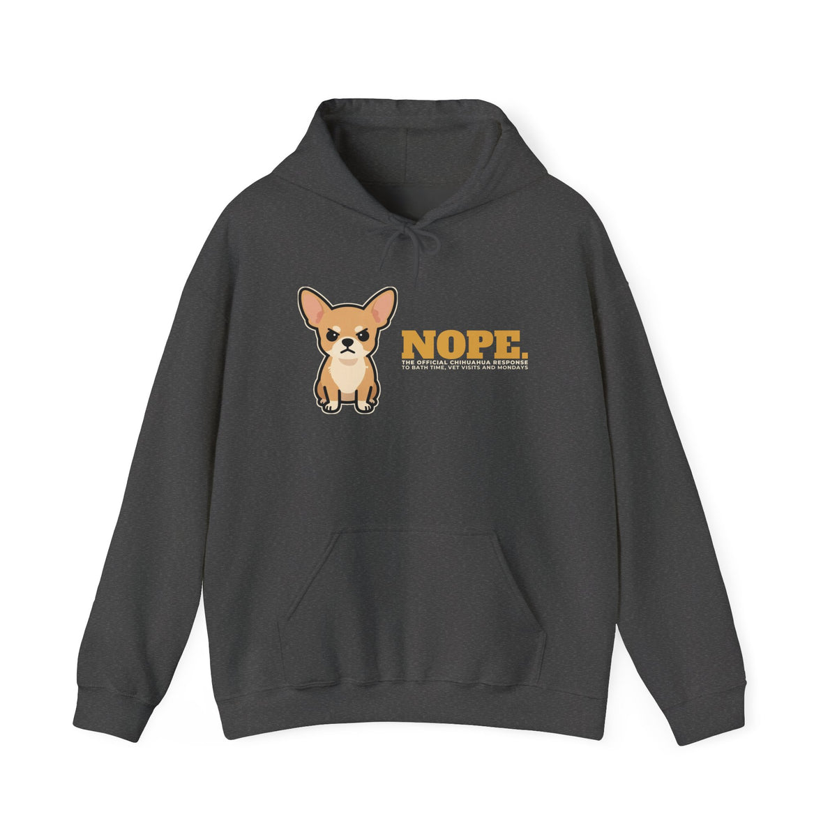 Nope. Funny Chihuahua Hoodie | Chihuahua Lover Gift