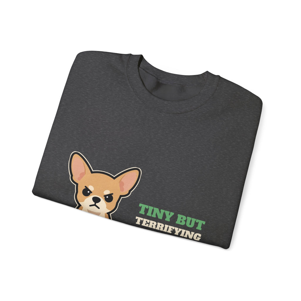Tiny But Terrifying Chihuahua Crewneck Sweatshirt | Chihuahua Gift