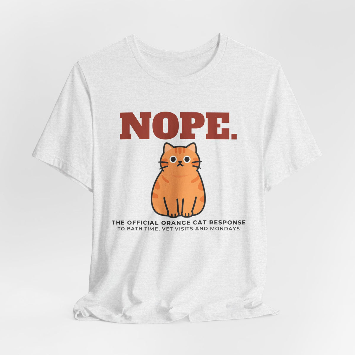Nope. Funny Orange Cat Tee | Orange Cat Lover Gift