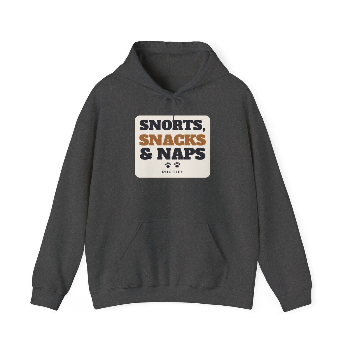Snorts, Snacks and Naps Pug Hoodie | Pug Gift