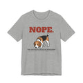 Nope. Funny Beagle Tee | Beagle Lover Gift