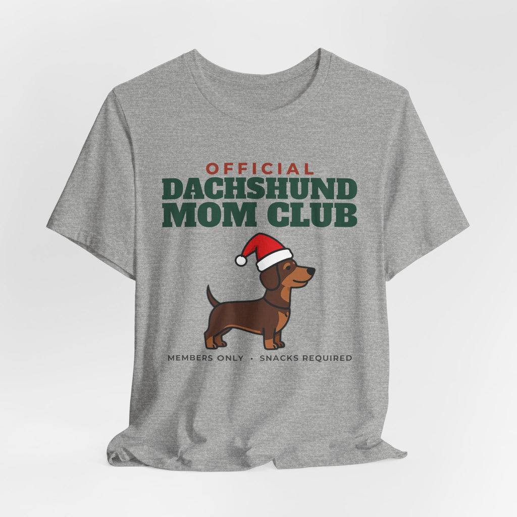 Official Dachshund Mom Club Tee | Dachshund Mom Gift