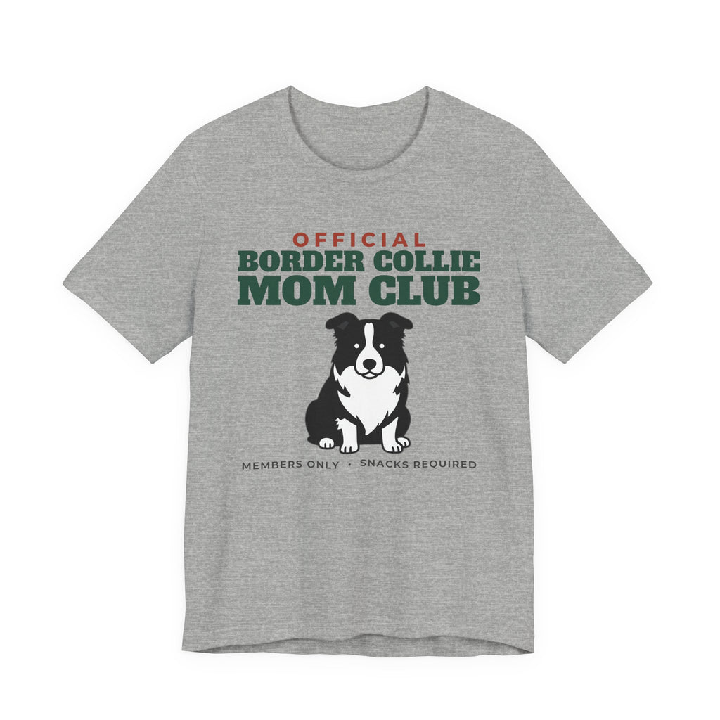 Official Border Collie Mom Club Tee | Border Collie Mom Gift