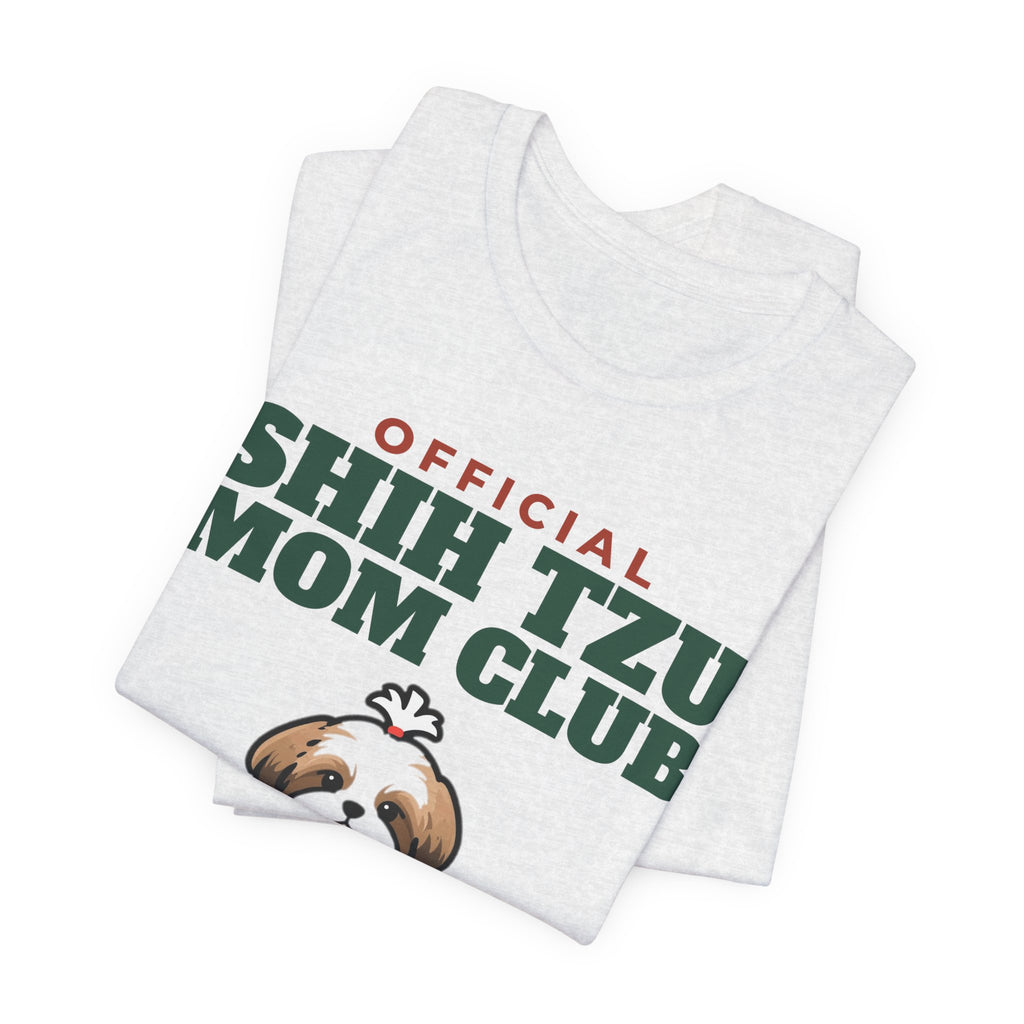 Official Shih Tzu Mom Club Tee | Shih Tzu Mom Gift