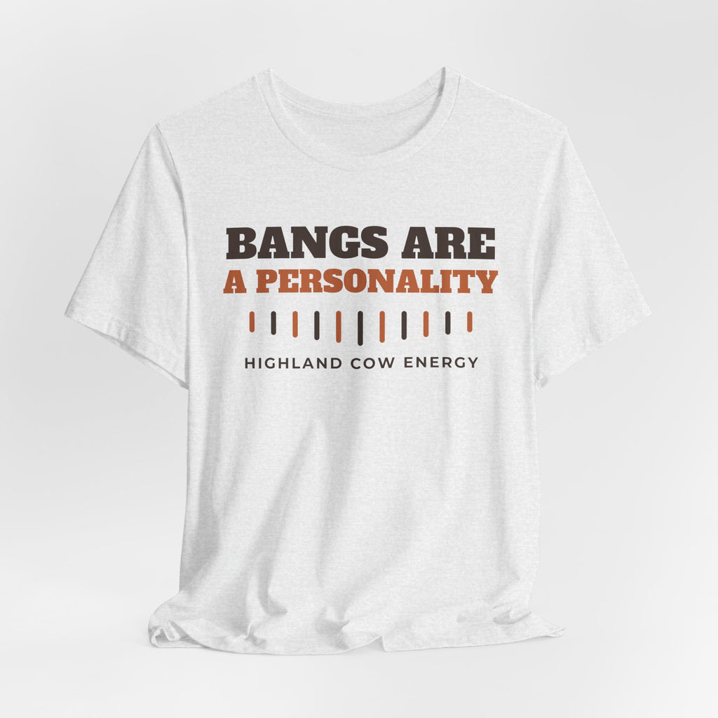 Highland Cow Shirt - Bangs Are a Personality Tee | Highland Cow Gift
