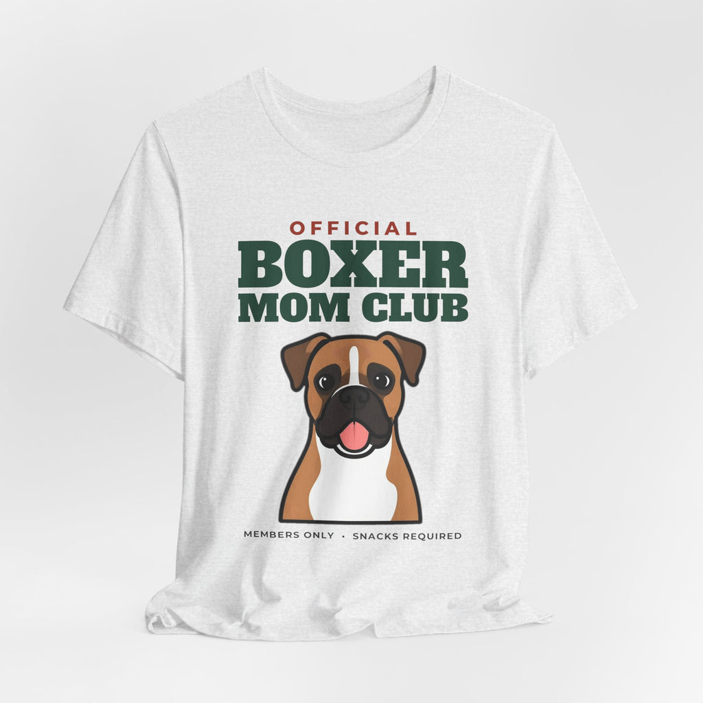 Official Boxer Mom Club Tee | Boxer Mom Gift