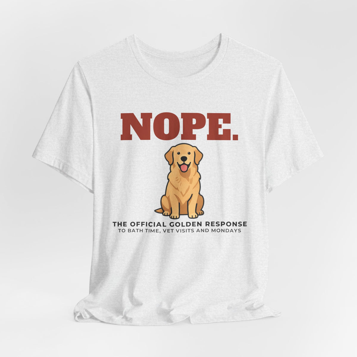 Nope. Funny Golden Retriever Tee | Golden Retriever Lover Gift