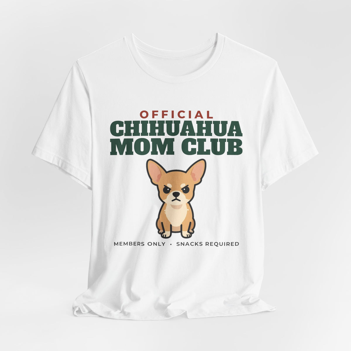 Official Chihuahua Mom Club Tee | Chihuahua Mom Gift