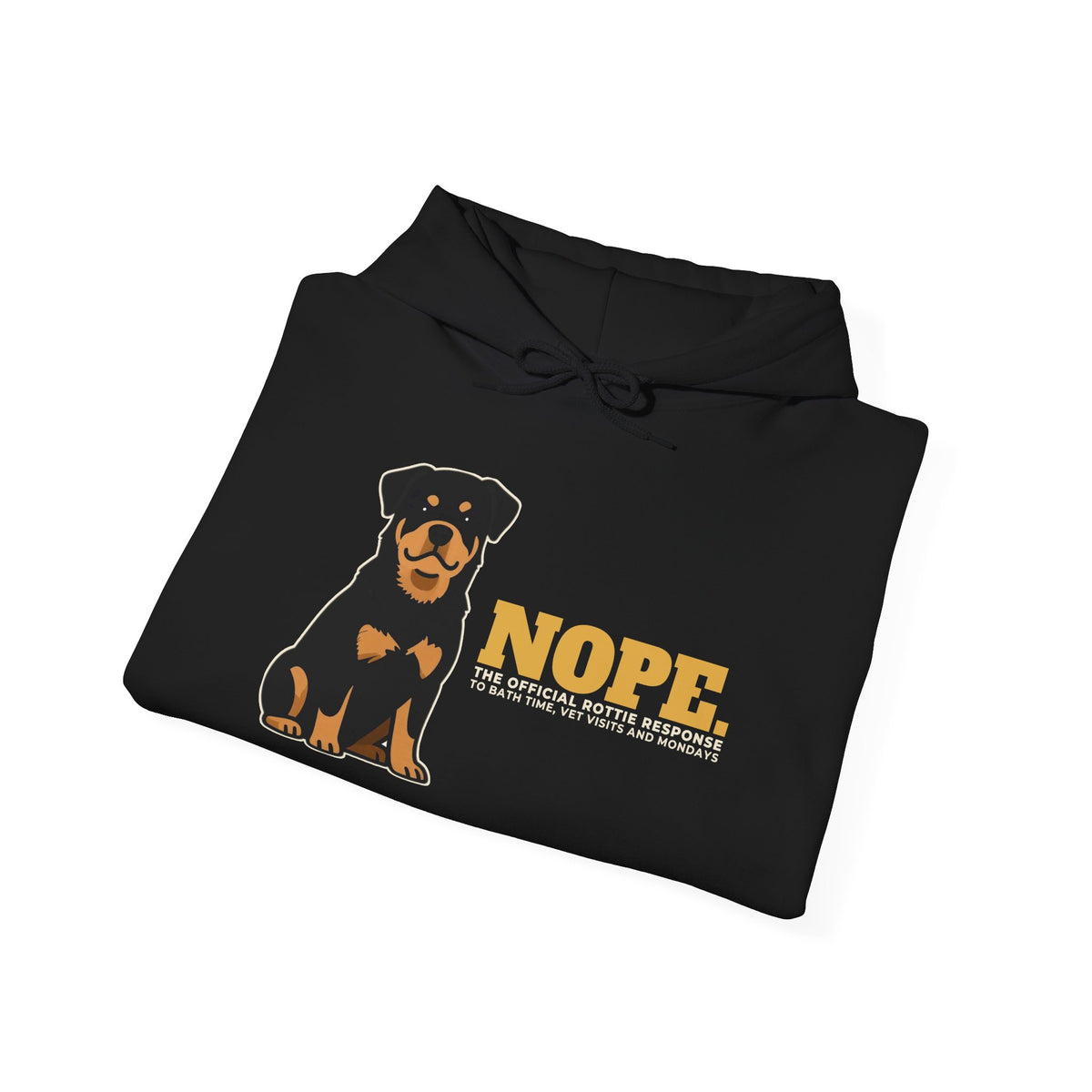 Nope. Funny Rottweiler Hoodie | Rottweiler Lover Gift