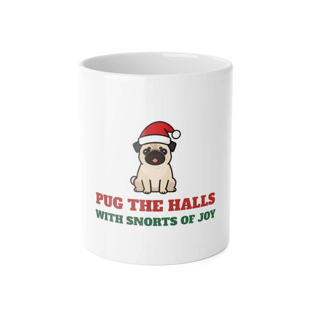 Pug Christmas Mug, Pug the Halls With Snorts of Joy Coffee Cup, Funny Pug Mom Gift, Pug Dad Gift, Pug Lover Ceramic Mug 11oz