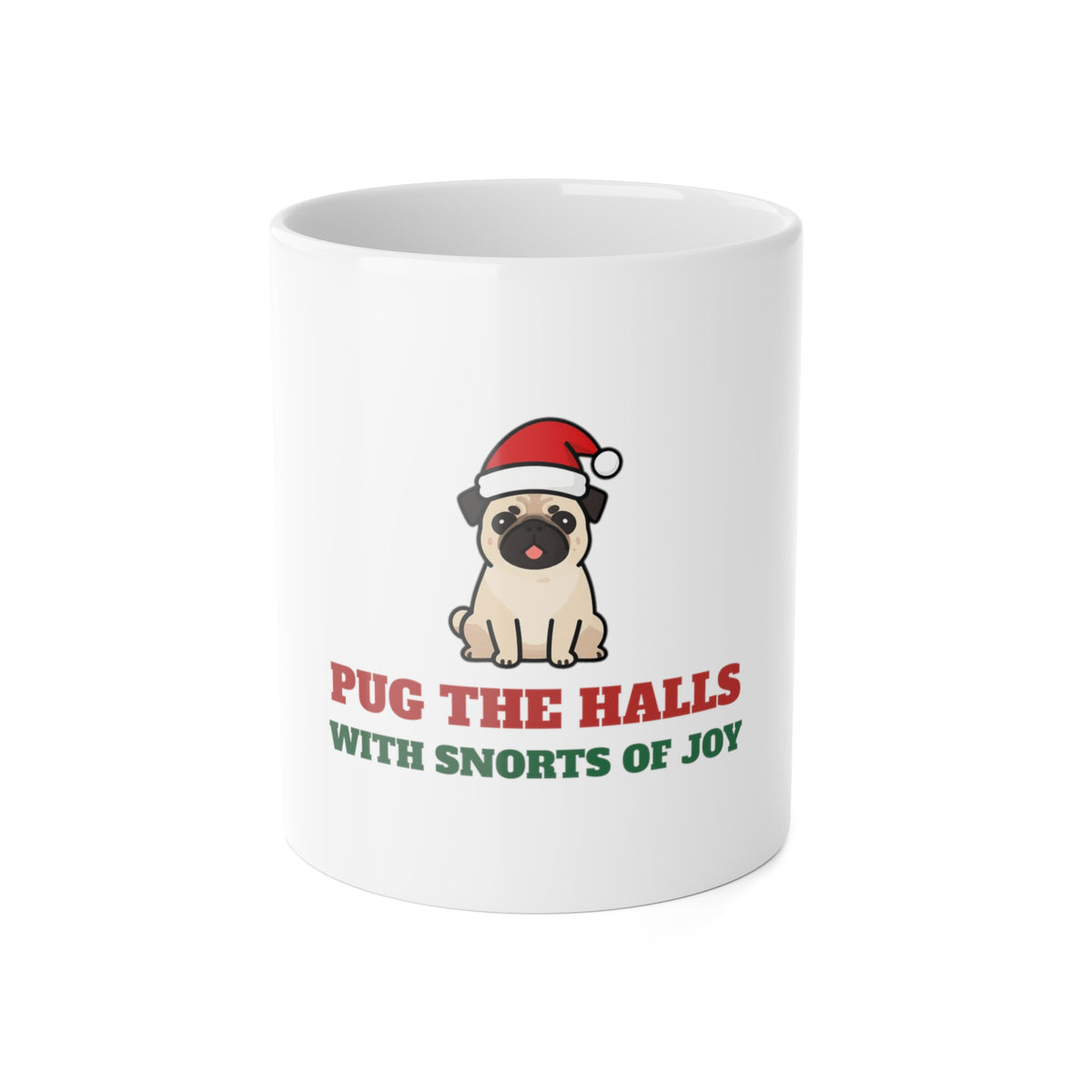 Pug Christmas Mug, Pug the Halls With Snorts of Joy Coffee Cup, Funny Pug Mom Gift, Pug Dad Gift, Pug Lover Ceramic Mug 11oz