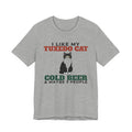 I Like My Tuxedo Cat, Cold Beer and Maybe 3 People Tee | Funny Tuxedo Cat Dad Gift