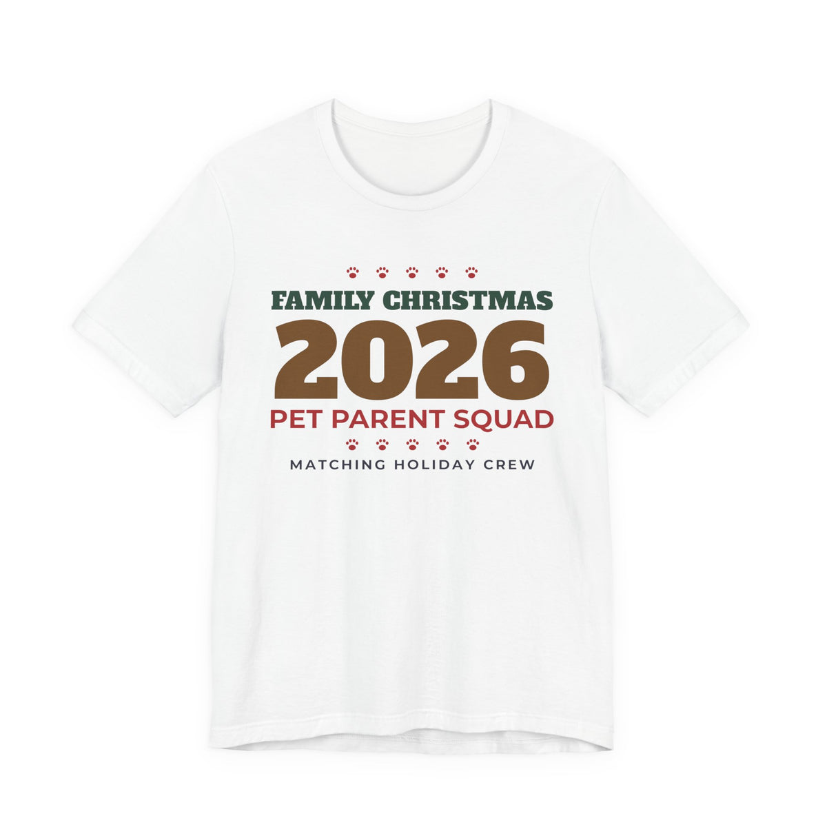 Family Christmas 2026 Pet Parent Squad Tee - original t-shirt design by Pastime Goods
