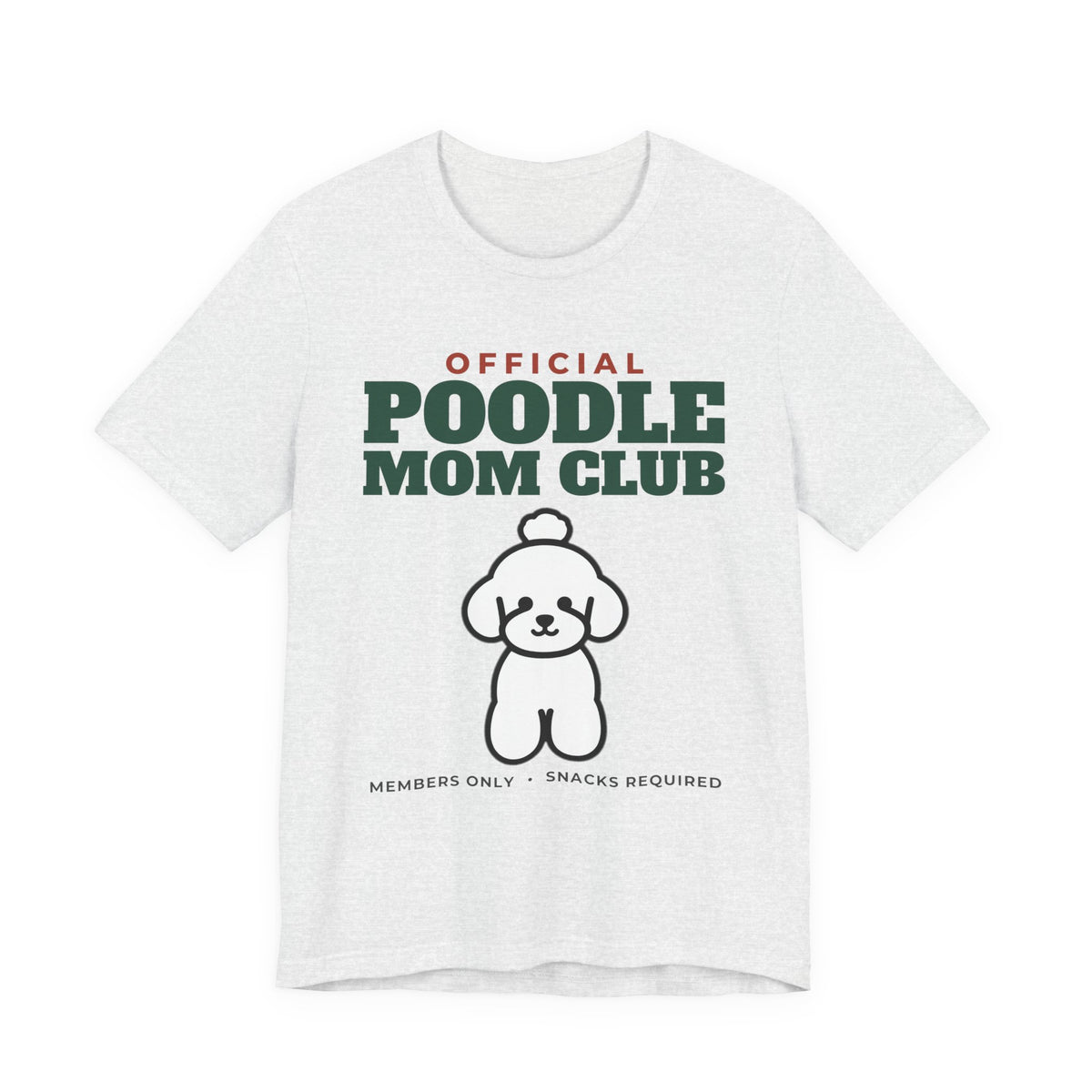 Official Poodle Mom Club Tee | Poodle Mom Gift