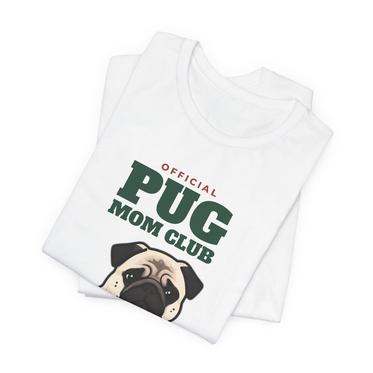 Official Pug Mom Club Tee | Pug Mom Gift