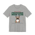 Official French Bulldog Mom Club Tee | French Bulldog Mom Gift